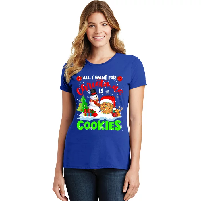 All I Want For Christmas Is Cookies Santa Cookie Snow Gift Women's T-Shirt