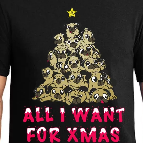 All I Want For Xmas Pugs For Christmas Pug Tree Star Cute Gift Pajama Set