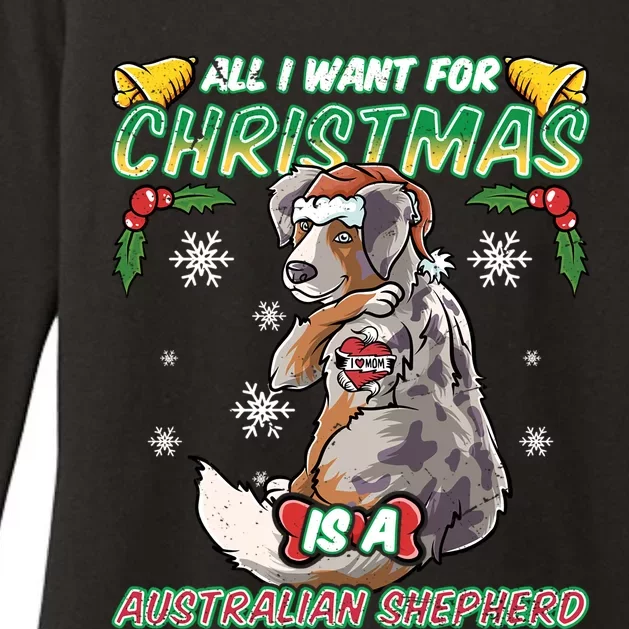 All I Want For Christmas Is A Australian Shepherd Santa Meaningful Gift Womens CVC Long Sleeve Shirt