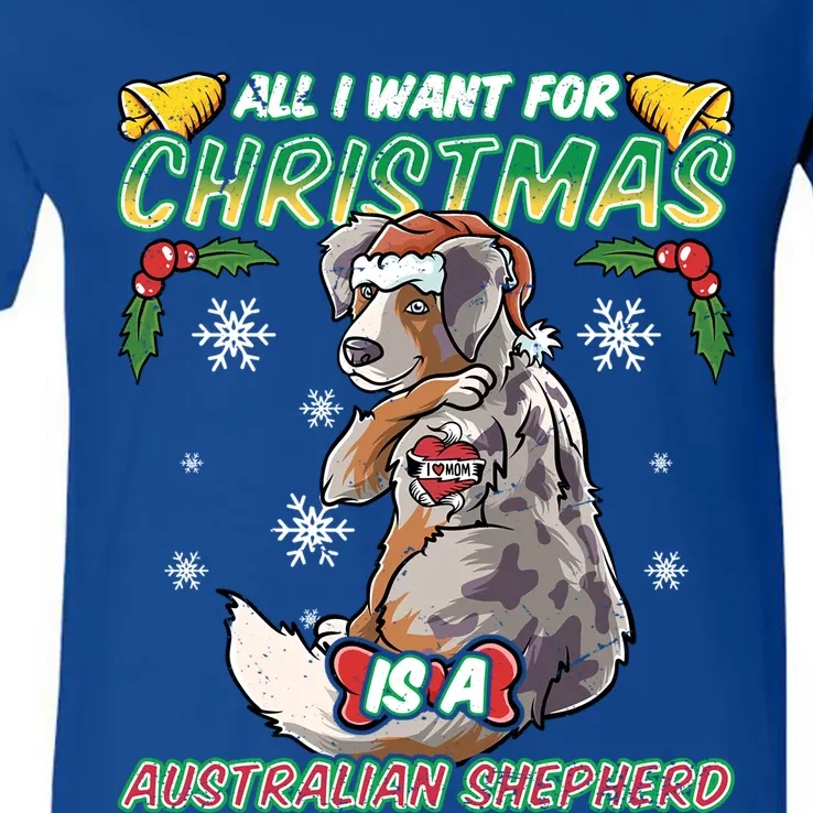 All I Want For Christmas Is A Australian Shepherd Santa Meaningful Gift V-Neck T-Shirt