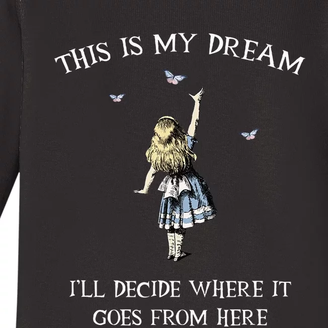 Alice In Wonderland This Is My Dream Baby Long Sleeve Bodysuit