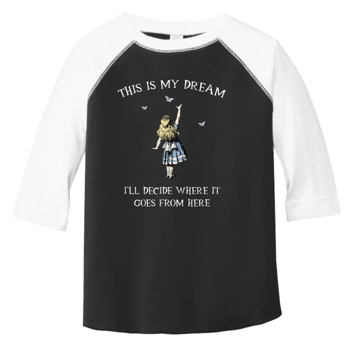 Alice In Wonderland This Is My Dream Toddler Fine Jersey T-Shirt