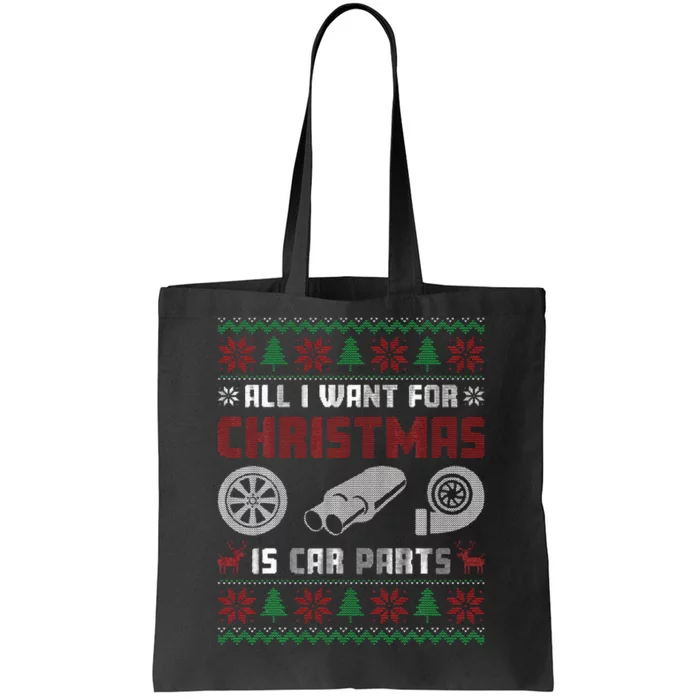 All I Want for Christmas is More Car Parts Ugly Sweater Xmas Tote Bag