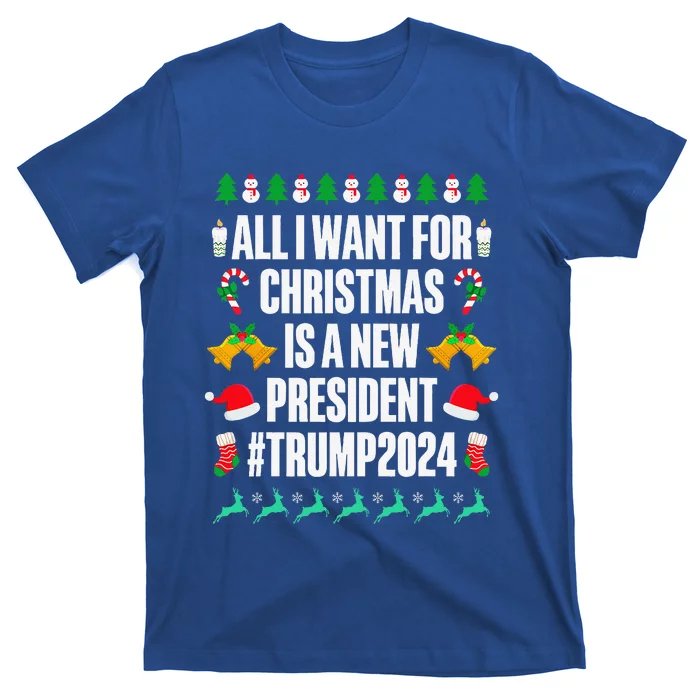 All I Want For Christmas Is A New President Trump 2024 Xmas T-Shirt