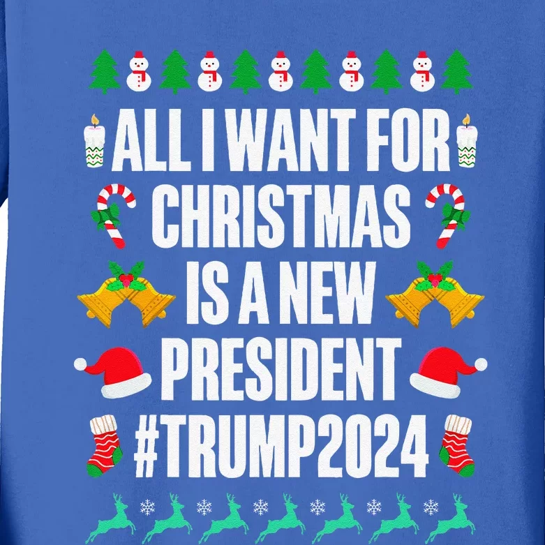 All I Want For Christmas Is A New President Trump 2024 Xmas Kids Long Sleeve Shirt