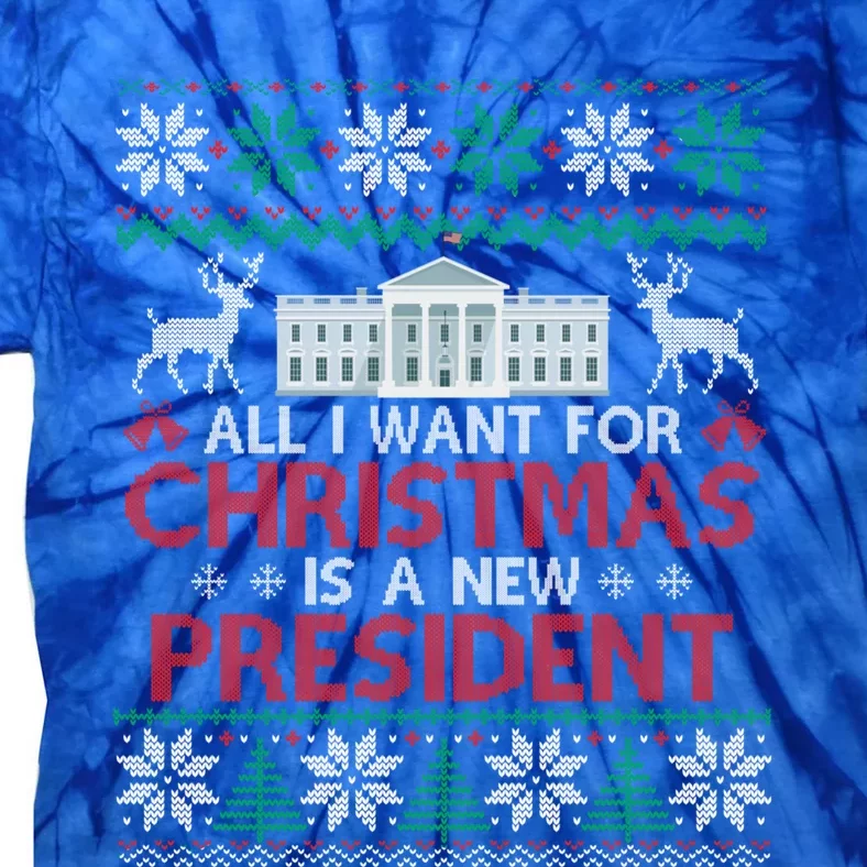 All I Want For Christmas Is A New President Funny Xmas Pjs Gift Tie-Dye T-Shirt