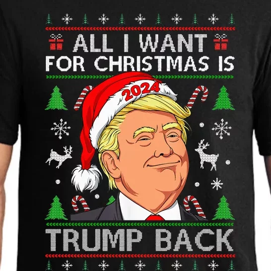 All I Want For Christmas Is Trump Back 2024 Ugly Sweater Pajama Set