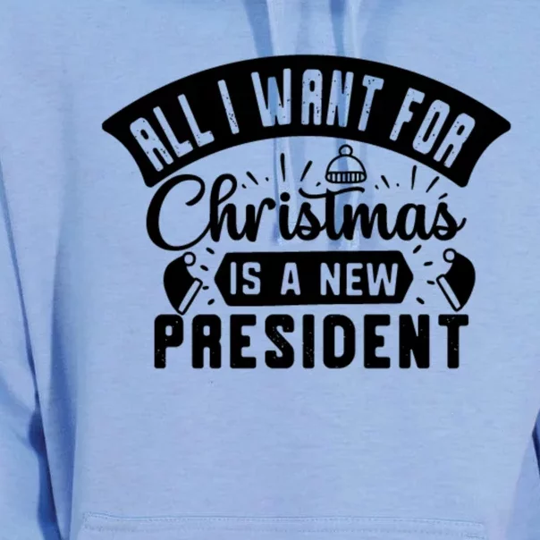 All I Want For Christmas Is A New Presidenfunny Gift Funny Xmas Meaningful Gift Unisex Surf Hoodie