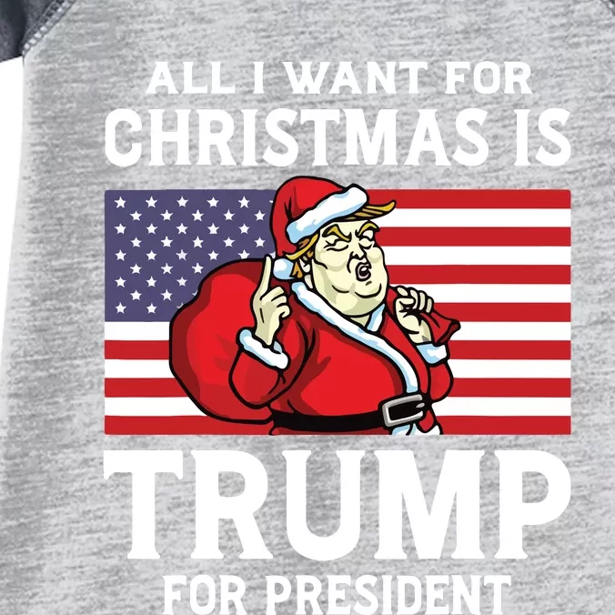 All I Want For Christmas Is Trump For President Trump Back Infant Baby Jersey Bodysuit