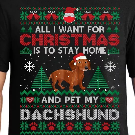 All I Want Is To Stay Home And Pet My Dachshund Christmas Great Gift Pajama Set