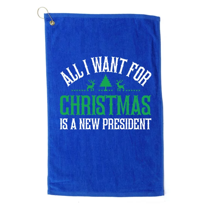 All I Want For Christmas Is A New President Funny Christmas Gift Platinum Collection Golf Towel