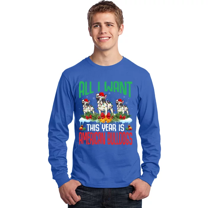 All I Want This Year Is American Bulldog Wearing Christmas Gift Long Sleeve Shirt