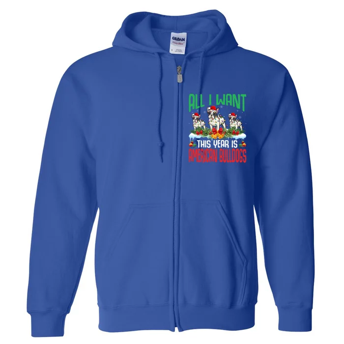 All I Want This Year Is American Bulldog Wearing Christmas Gift Full Zip Hoodie