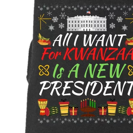 All I Want For Kwanzaa Is A New President Funny Kwanzaa Funny New President Doggie 3-End Fleece Hoodie