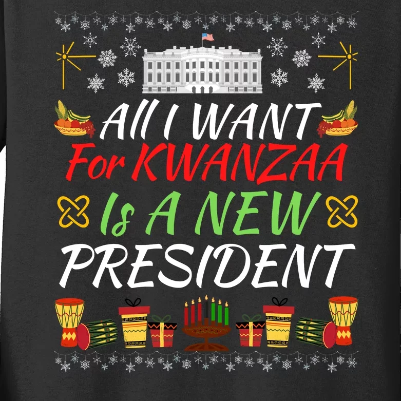 All I Want For Kwanzaa Is A New President Funny Kwanzaa Funny New President Kids Long Sleeve Shirt