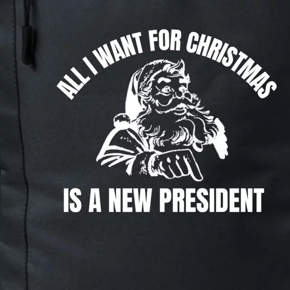 All I Want For Christmas Is A New Presidencool Gift Christmas Gift Daily Commute Backpack