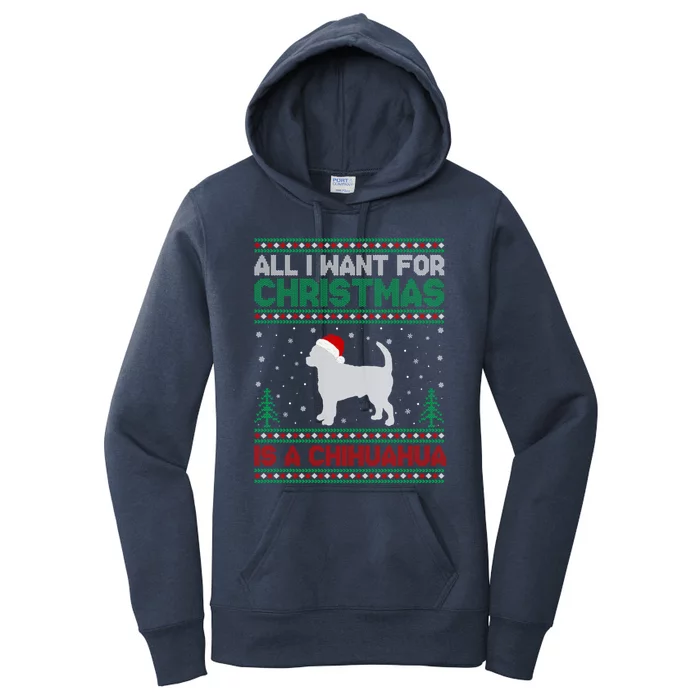 All I Want For Xmas Is A Chihuahua Dog Ugly Xmas Sweater Gift Women's Pullover Hoodie