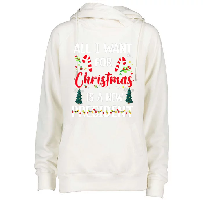 All I Want For Christmas Is A New President Xmas Pajama Funny Gift Womens Funnel Neck Pullover Hood