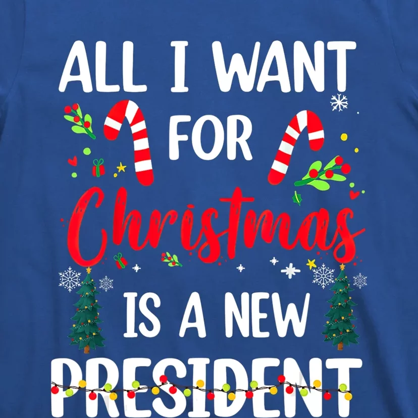 All I Want For Christmas Is A New President Xmas Pajama Funny Gift T-Shirt