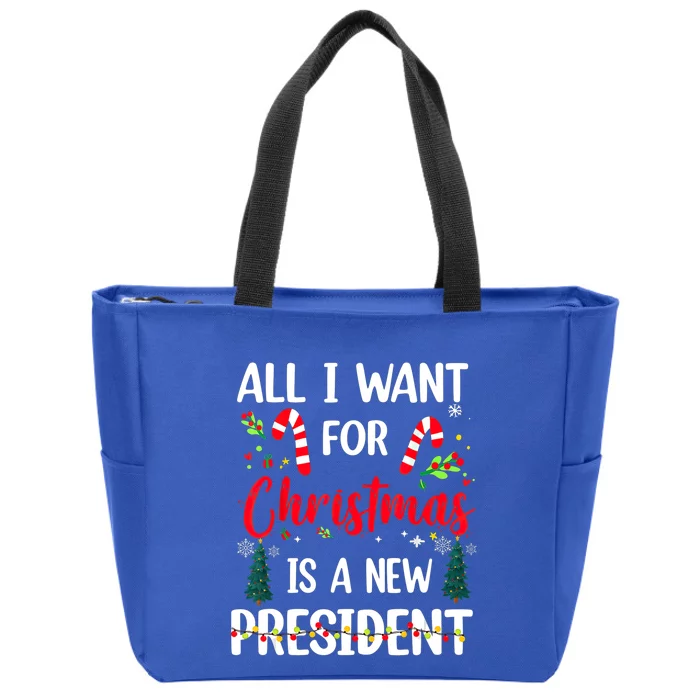 All I Want For Christmas Is A New President Xmas Pajama Funny Gift Zip Tote Bag