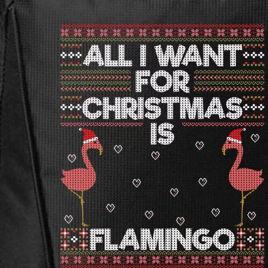 All I Want For Christmas Is A Flamingo Pink Ugly Sweater Meaningful Gift City Backpack