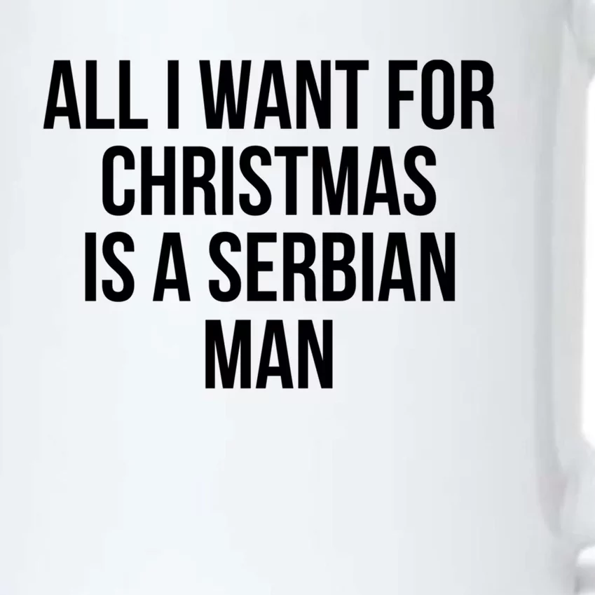 All I Want For Christmas Is A Serbian Cool Gift Black Color Changing Mug