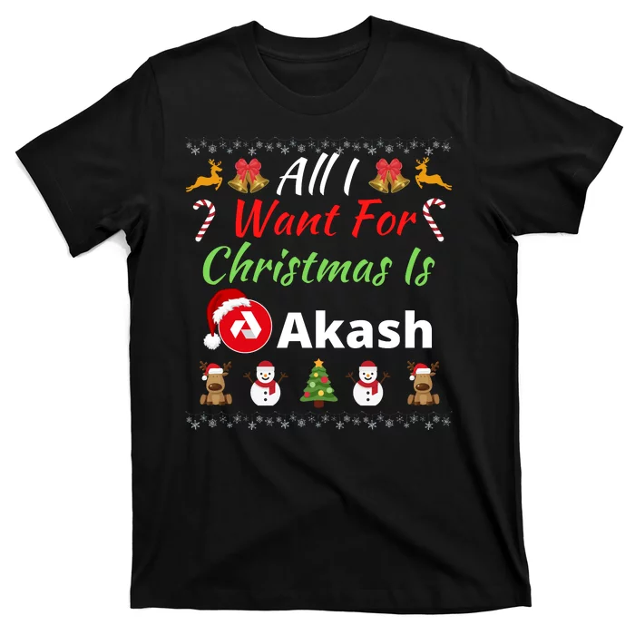 All I Want For Christmas Is Akash Akash Logo Akash Network T-Shirt