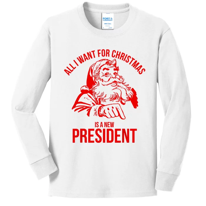 All I Want For Christmas Is A New President Funny Santa Xmas Kids Long Sleeve Shirt