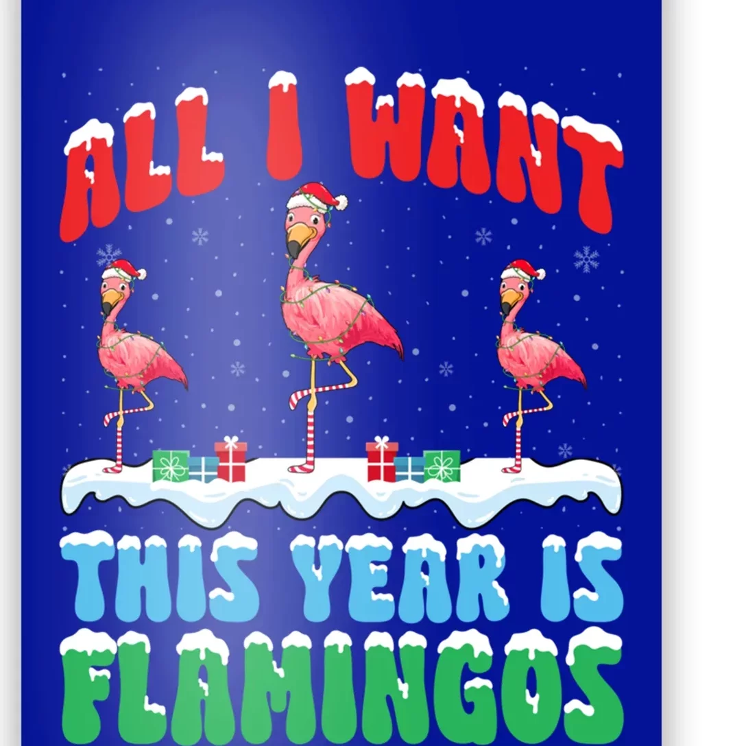 All I Want This Year Is Flamingo Wearing Christmas Hat Gift Poster