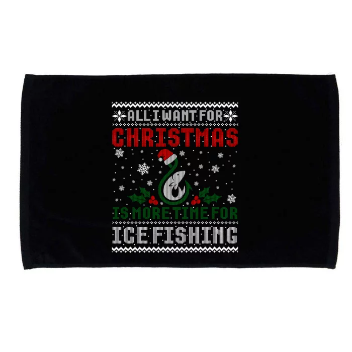 All I Want For Christmas More Ice Fishing Ugly Sweater Gift Microfiber Hand Towel