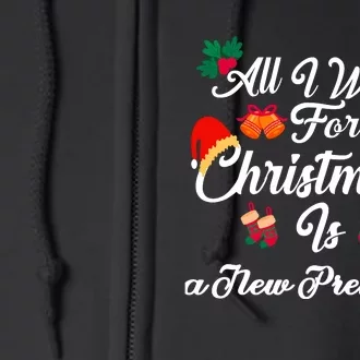 All I Want For Christmas Is New President Full Zip Hoodie