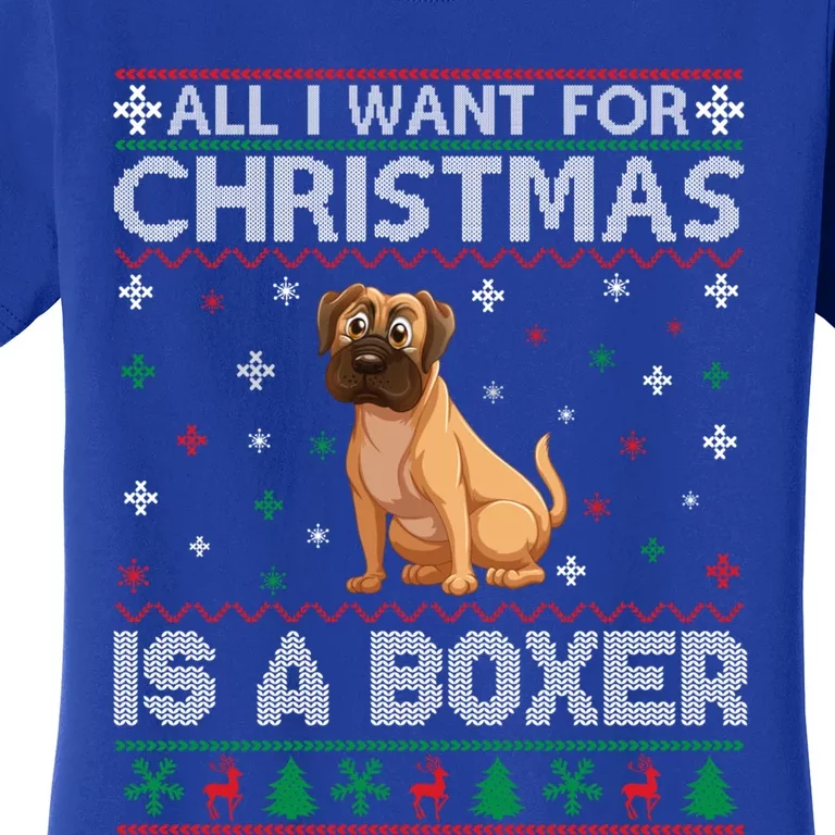 All I Want For Christmas Is A Boxer Dog Ugly Xmas Sweater Gift Women's T-Shirt