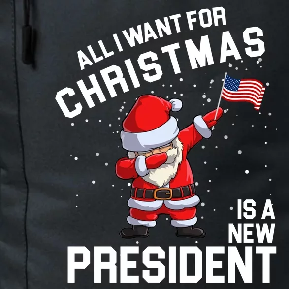 All I Want For Christmas Is A New President Daily Commute Backpack