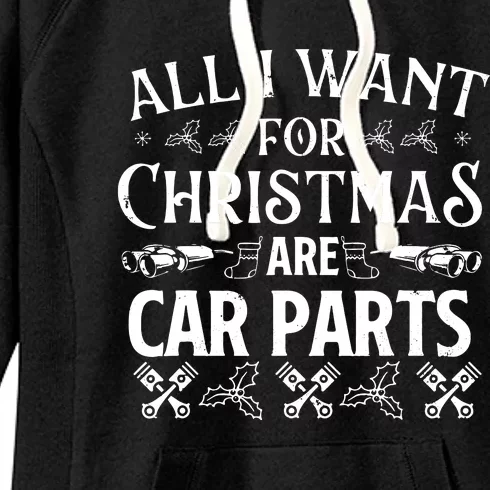 All I Want For Christmas Are Car Parts Race Car Mechanic Women's Fleece Hoodie