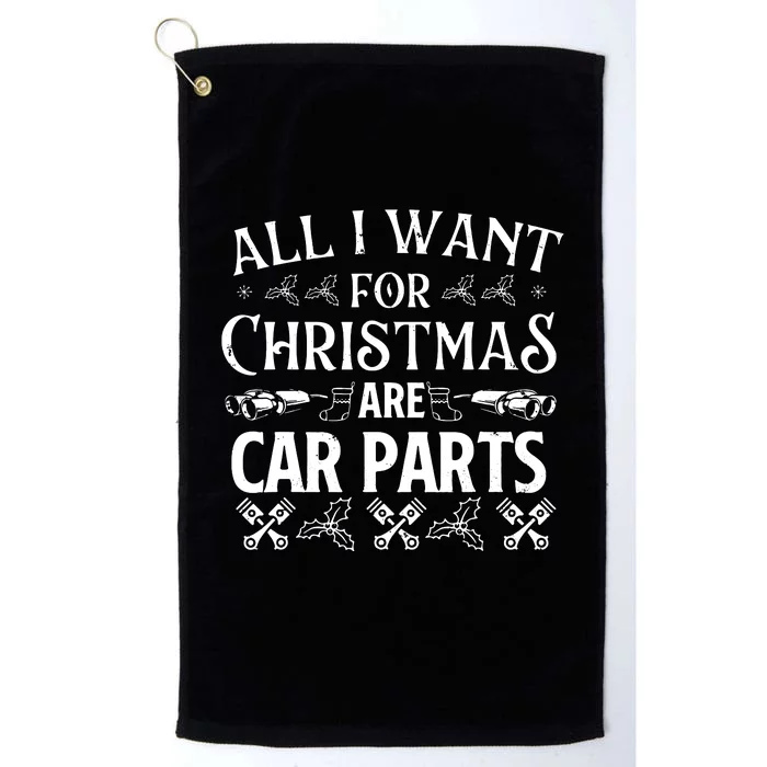 All I Want For Christmas Are Car Parts Race Car Mechanic Platinum Collection Golf Towel