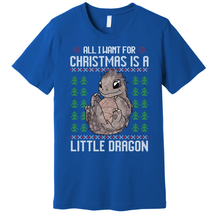 All I Want For Christmas Is A Dragon Ugly Xmas Gift Premium T-Shirt