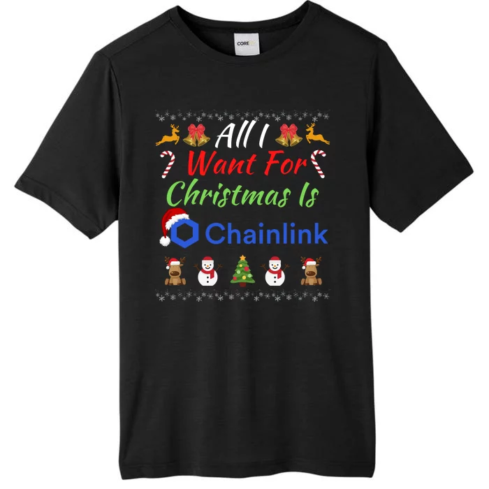 All I Want For Christmas Is Chainlink ChainLink Crypto Merch Funny Chainlink ChromaSoft Performance T-Shirt