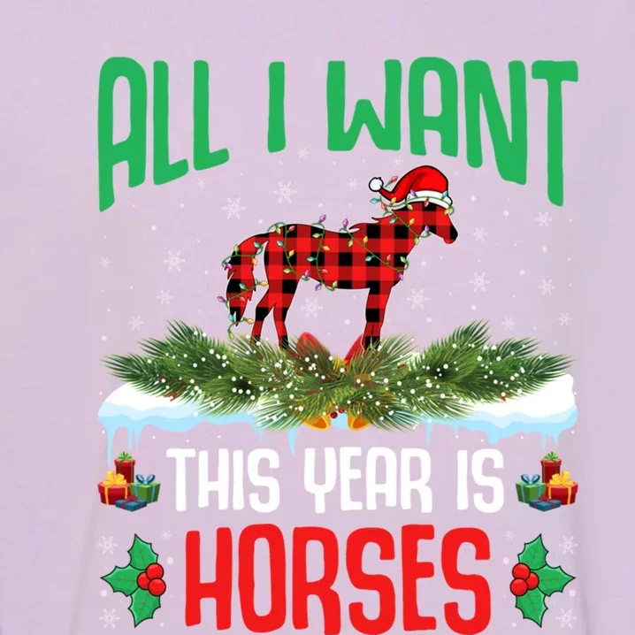 All I Want This Year Is Horses Wearing Santa Hat Christmas Funny Gift Garment-Dyed Sweatshirt