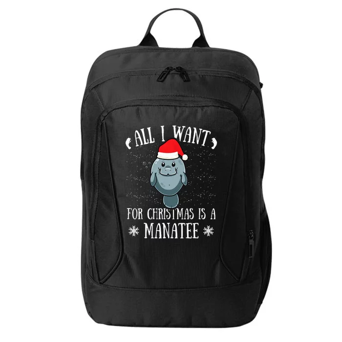 All I Want For Christmas Is A Manatee With Santa Claus Hat City Backpack