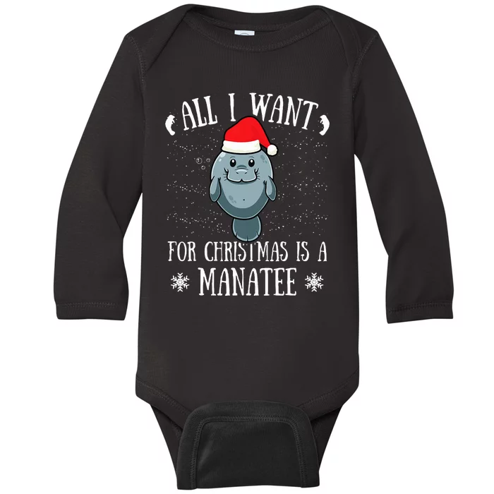 All I Want For Christmas Is A Manatee With Santa Claus Hat Baby Long Sleeve Bodysuit