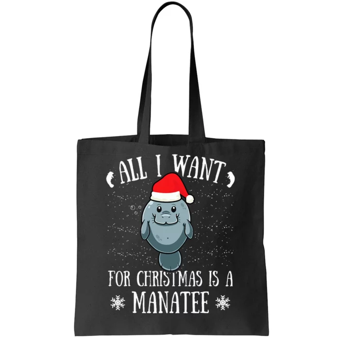 All I Want For Christmas Is A Manatee With Santa Claus Hat Tote Bag