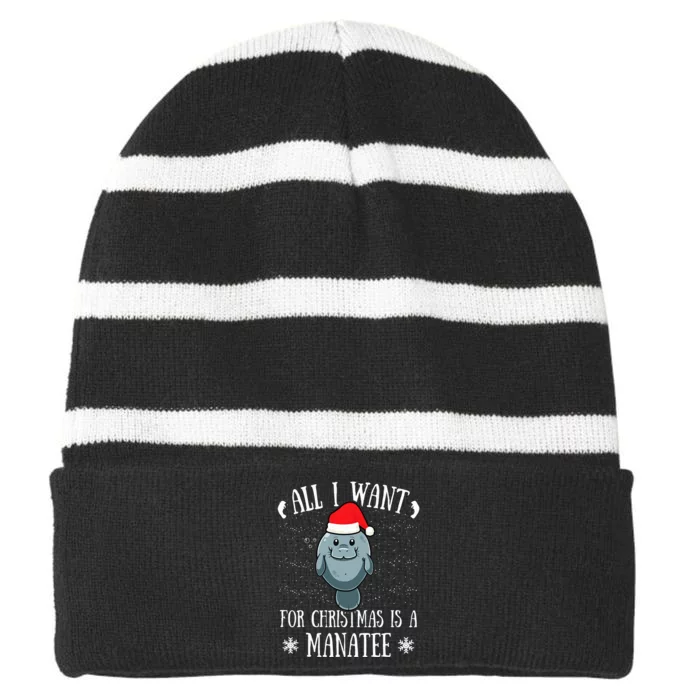 All I Want For Christmas Is A Manatee With Santa Claus Hat Striped Beanie with Solid Band