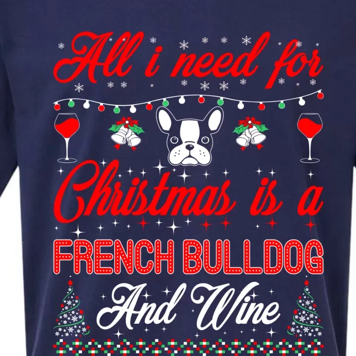 All I Want For Christmas French Bulldog And Wine Gift Sueded Cloud Jersey T-Shirt