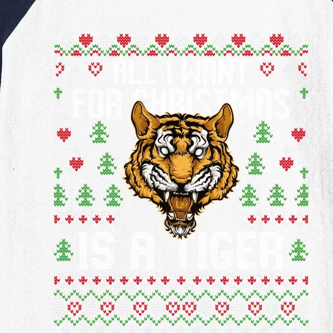 All I Want For Christmas Is A Tiger Ugly Xmas Tiger Lover Gift Baseball Sleeve Shirt