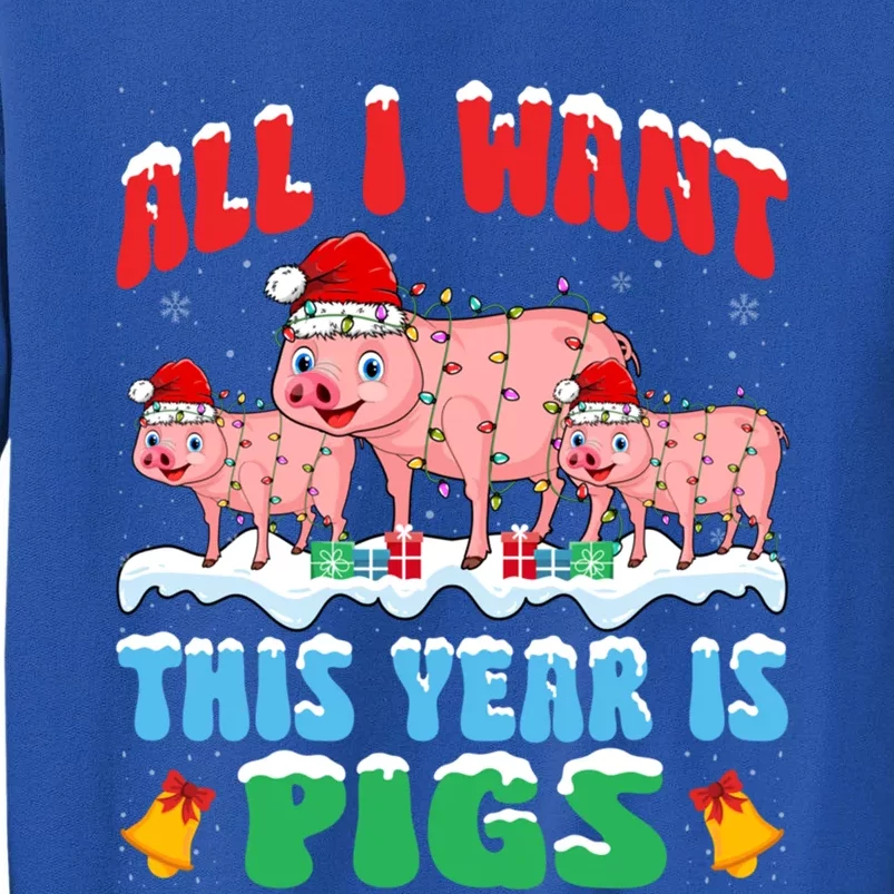 All I Want This Year Is Pig Wearing Christmas Hat Funny Gift Sweatshirt