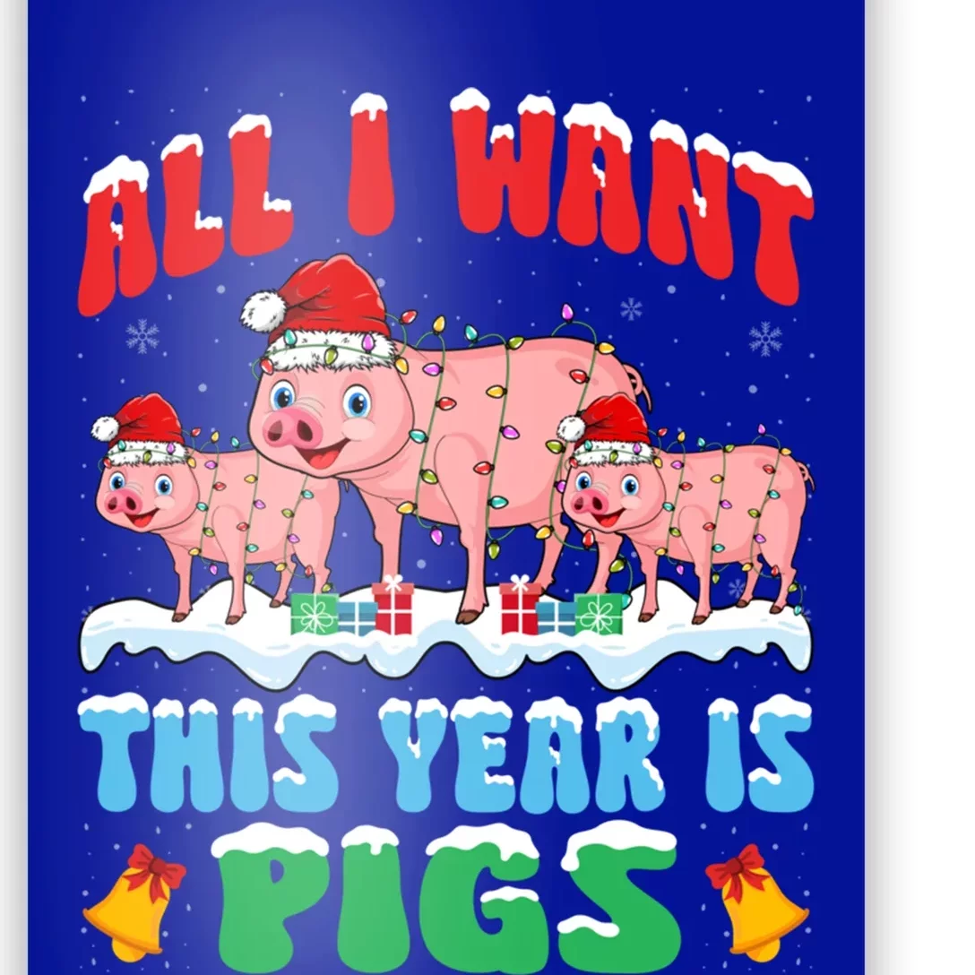 All I Want This Year Is Pig Wearing Christmas Hat Funny Gift Poster