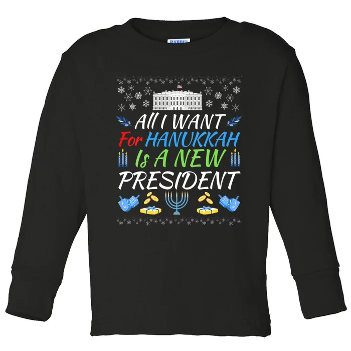 All I Want For Hanukkah Is A New President Fun Xmas Sweater Toddler Long Sleeve Shirt