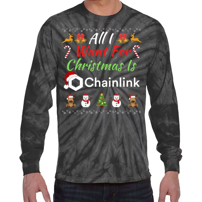 All I Want For Christmas Is Chainlink Funny Chainlink ChainLink Crypto Merch Tie-Dye Long Sleeve Shirt