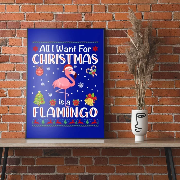 All I Want For Christmas Is A Flamingo Funny Xmas Holiday Funny Gift Poster