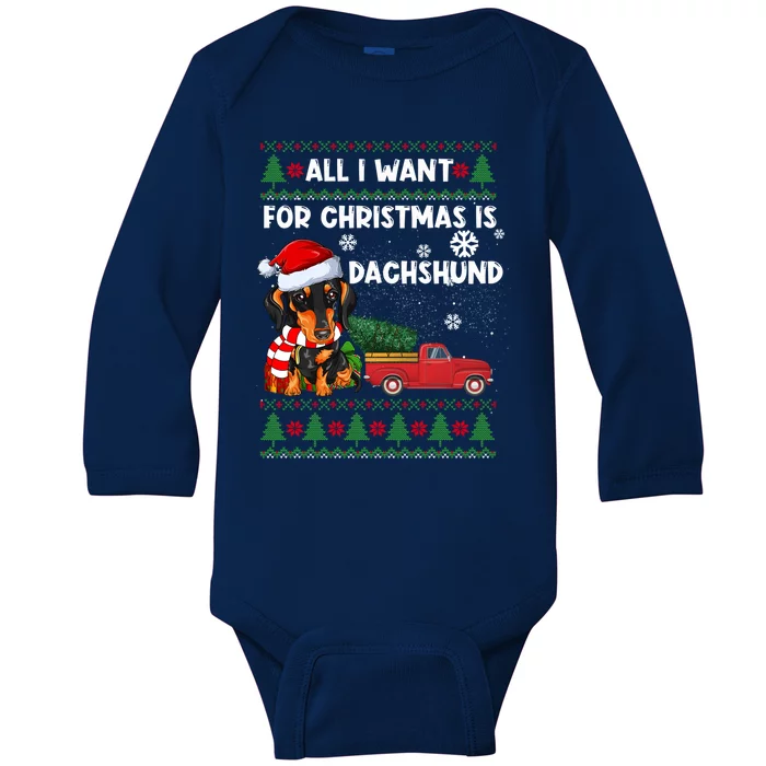 All I Want For Christmas Is Dachshund Ugly Christmas Sweater Gift Baby Long Sleeve Bodysuit